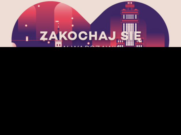 Zakochaj się w Warszawie na walentynki!